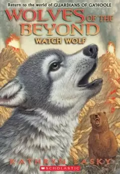 Image of Wolves of the Beyond: #3 Watch Wolf by Kathryn Lasky