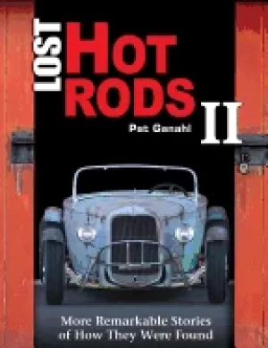 Image of lost hot rods ii more remarkable stories of how they were found