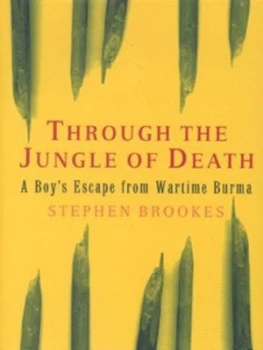 Image of Through the Jungle of Death by Stephen Brookes Hardback