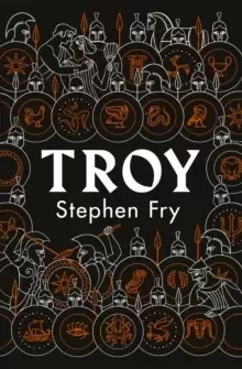 Image of Troy : Our Greatest Story Retold