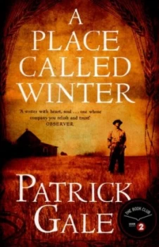 Image of A Place Called Winter by Patrick Gale Hardback