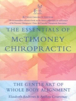 Image of The Essentials of Mctimoney Chiropractic by Elizabeth Andrews and Anthea Courtenay Paperback