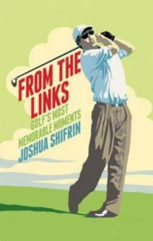 Image of From the Links by Joshua Shifrin Hardback