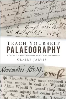 Image of Teach Yourself Palaeography : A Guide for Genealogists and Local Historians