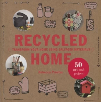 Image of Recycled Home by Rebecca Proctor Paperback