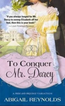 Image of To Conquer Mr Darcy by Abigail Reynolds Book