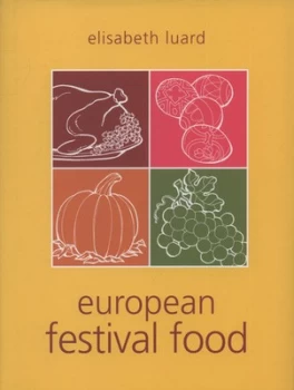 Image of European Festival Food by Elisabeth Luard Hardback