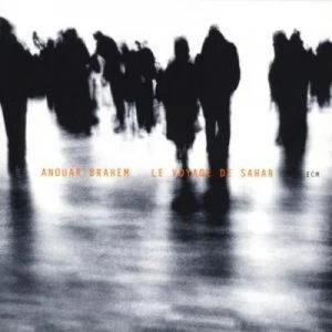 image of Le Voyage De Sahar by Anouar Brahem CD Album