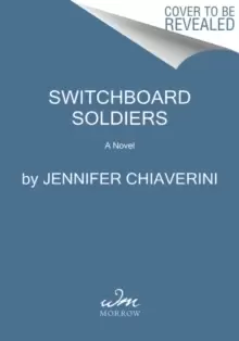 Image of Switchboard Soldiers : A Novel