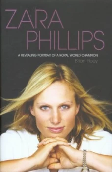 Image of Zara Phillips by Brian Hoey Hardback