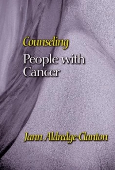Image of Counseling People with Cancer by Jann Aldredge-Clanton Book