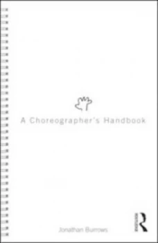 Image of A Choreographers Handbook by Jonathan Burrows Paperback