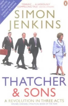 Image of Thatcher and Sons by Simon Jenkins Paperback