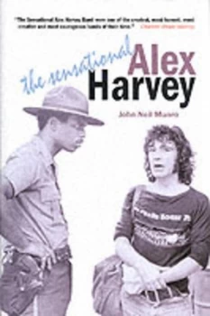 Image of The Sensational Alex Harvey by John Munro Paperback