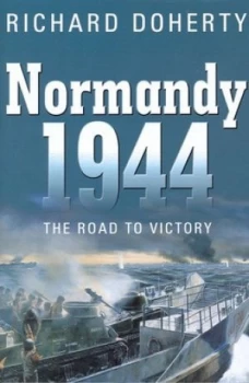 Image of Normandy 1944 by Richard Doherty Paperback