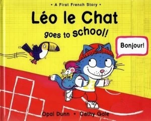 Image of Lo Le Chat Goes to School by Opal Dunn Hardback