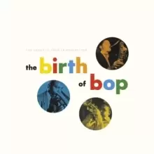 image of The Birth of Bop: The Savoy 10-inch LP Collection