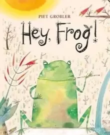 Image of Hey, Frog!