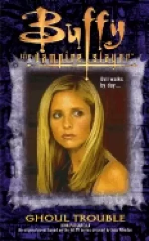 Image of buffy the vampire slayer ghoul trouble