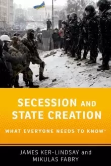 Image of Secession and State Creation : What Everyone Needs to Know (R)