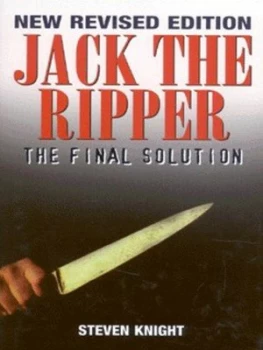 Image of Jack the Ripper by Stephen Knight Hardback
