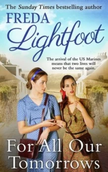 Image of For All Our Tomorrows by Freda Lightfoot Paperback