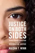 Image of justice on both sides transforming education through restorative justice