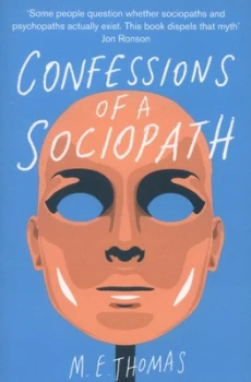 Image of Confessions of a Sociopath by M. E. Thomas Paperback