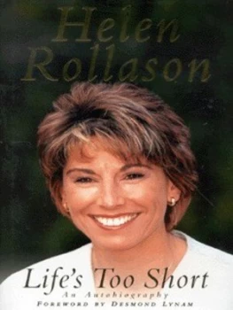 Image of Lifes Too Short by Helen Rollason Hardback