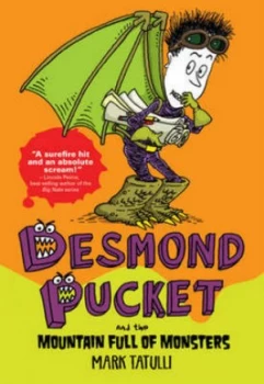 Image of Desmond Pucket and the Mountain Full of Monsters by Mark Tatulli Paperback