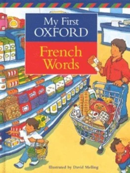 Image of My First Oxford French Words by David Melling and Neil Morris Hardback