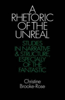 Image of A Rhetoric of the Unreal by Christine Brooke-Rose Paperback