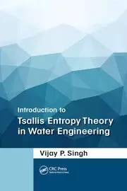 Image of Introduction to Tsallis Entropy Theory in Water Engineering