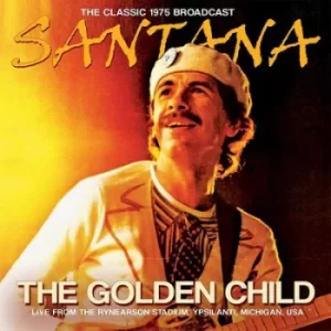 image of The Golden Child The Classic 1975 Broadcast by Santana CD Album