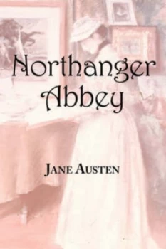 Image of Jane Austins Northanger Abbey by Jane Austin Paperback