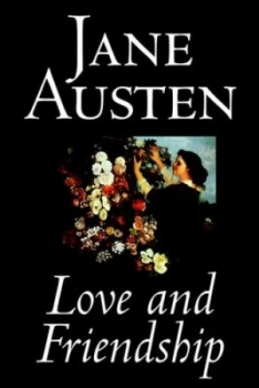 Image of Love and Friendship by Jane Austen Paperback