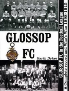 Image of Glossop Fc in the Football League by Garth Dykes Paperback