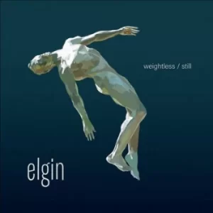 Image of Weightless/Still by Elgin CD Album