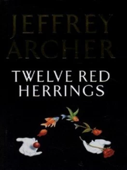 Image of Twelve Red Herrings by Jeffrey Archer Hardback