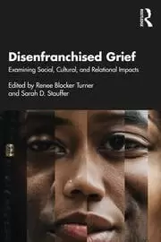 Image of Disenfranchised Grief Examining Social Cultural and Relational Impacts