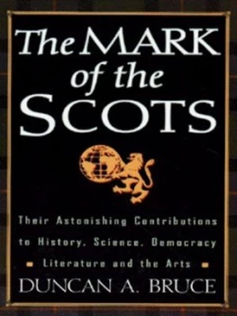 Image of The Mark of the Scots by Duncan a Bruce Hardback