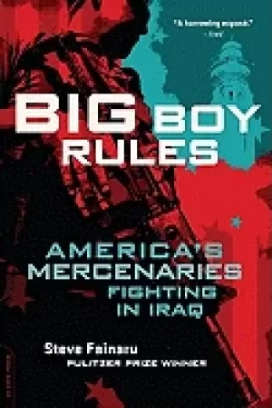 Image of big boy rules americas mercenaries fighting in iraq
