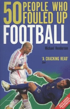 Image of 50 People Who Fouled up Football by Michael Henderson Paperback