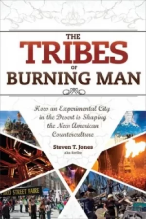 Image of The tribes of Burning Man by Steven T Jones