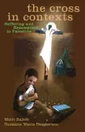 Image of cross in contexts suffering and redemption in palestine