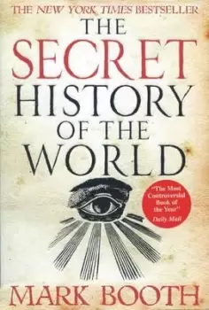 Image of The Secret History of the World by Mark Booth