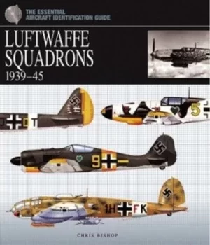 Image of Luftwaffe squadrons 1939-45 by Chris Bishop