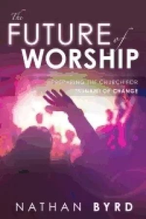 Image of future of worship preparing the church for a tsunami of change