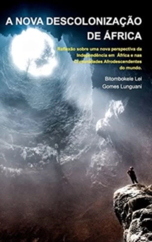 Image of A Nova Descolonizacao De Africa - Papa Simon Kimbangu. Hardback. By Bitombokele Lei Gomes Lunguani Books