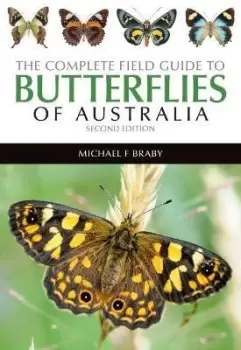 Image of The Complete Field Guide to Butterflies of by Michael F. Braby